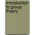 Introduction to Group Theory