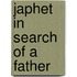 Japhet in Search of a Father