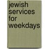 Jewish Services For Weekdays