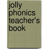 Jolly Phonics Teacher's Book door Sara Wernham