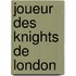 Joueur Des Knights de London