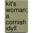 Kit's Woman; A Cornish Idyll