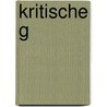 Kritische G by . Anonymous