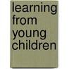 Learning from Young Children door Suzanne L. Burton