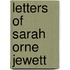 Letters Of Sarah Orne Jewett