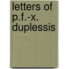 Letters of P.F.-X. Duplessis by P.F.X. Duplessis