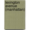 Lexington Avenue (Manhattan) door Ronald Cohn