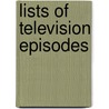 Lists of Television Episodes by Source Wikipedia