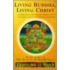 Living Buddha, Living Christ