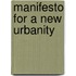 Manifesto for a New Urbanity