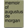 Memoir of Augustus De Morgan door Sophia Elizabeth De Morgan