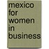 Mexico for Women in Business