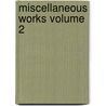 Miscellaneous Works Volume 2 door John Hildrop