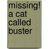 Missing! A Cat Called Buster