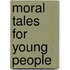 Moral Tales For Young People