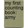 My First Counting Book: Army door Cindy Entin