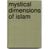 Mystical Dimensions of Islam