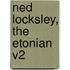 Ned Locksley, the Etonian V2
