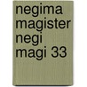 Negima Magister Negi Magi 33 door Ken Akamatsu
