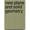 New Plane and Solid Geometry door Webster Wells