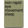 Non-rapid Eye Movement Sleep by Ronald Cohn