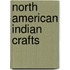 North American Indian Crafts