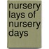 Nursery Lays of Nursery Days