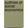 Outlines Of Social Economics by Hayes Robbins