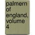 Palmern Of England, Volume 4