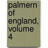 Palmern Of England, Volume 4 door Robert Southey