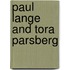 Paul Lange And Tora Parsberg