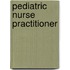 Pediatric Nurse Practitioner