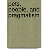 Pets, People, and Pragmatism door Erin McKenna