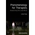 Phenomenology for Therapists