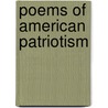 Poems Of American Patriotism by Brander Matthews