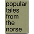 Popular Tales From The Norse