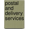Postal and Delivery Services door Paul R. Kleindorfer