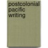 Postcolonial Pacific Writing
