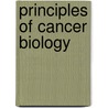 Principles of Cancer Biology by Lewis J. Kleinsmith