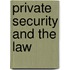 Private Security And The Law