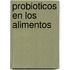 Probioticos En Los Alimentos