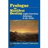 Prologue to Manifest Destiny by Howard Jones