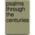 Psalms Through the Centuries