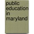 Public Education in Maryland