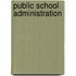 Public School Administration