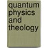Quantum Physics and Theology