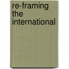 Re-framing the International door Stephen Eric Bronner
