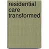 Residential Care Transformed door Sheena Rolph