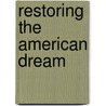Restoring the American Dream door Thomas A. Kochan