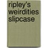 Ripley's Weirdities Slipcase
